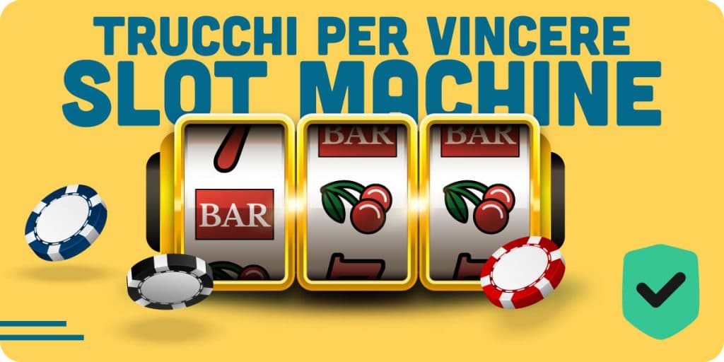 Slot Machine Trucchi Per Vincere